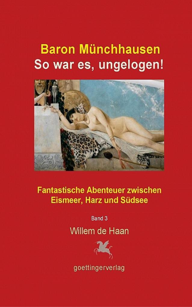 Baron Münchhausen: So war es ungelogen! Bd. 3