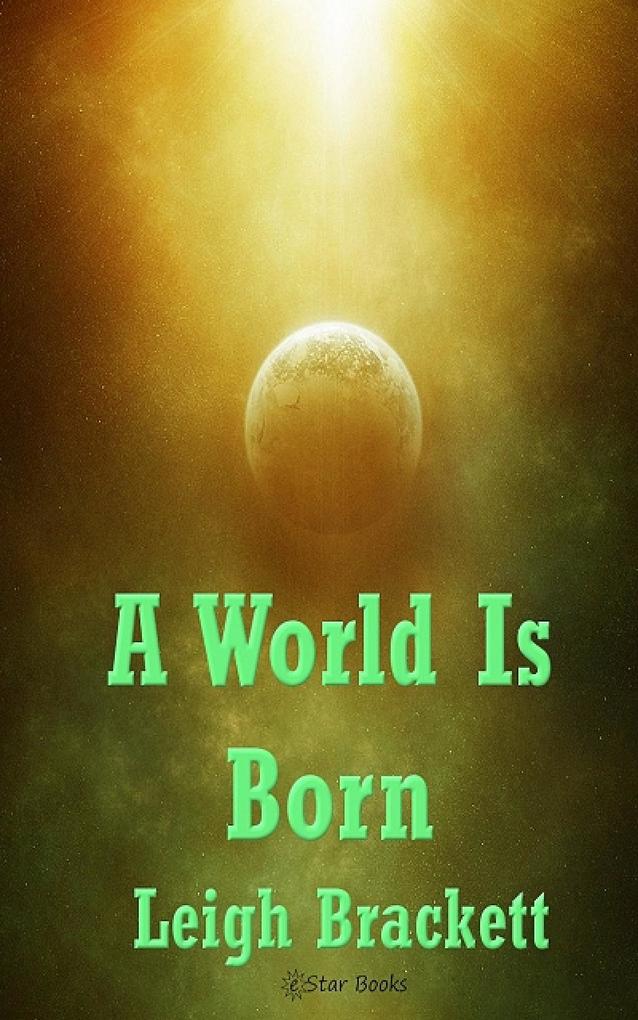 A World is Born
