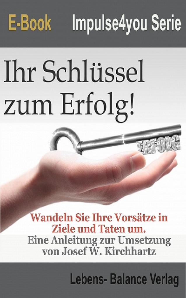 Ziele erreichen Ihr Schlüssel zum Erfolg