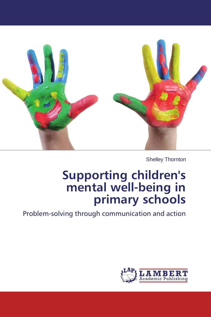 Supporting children's mental well-being in primary schools