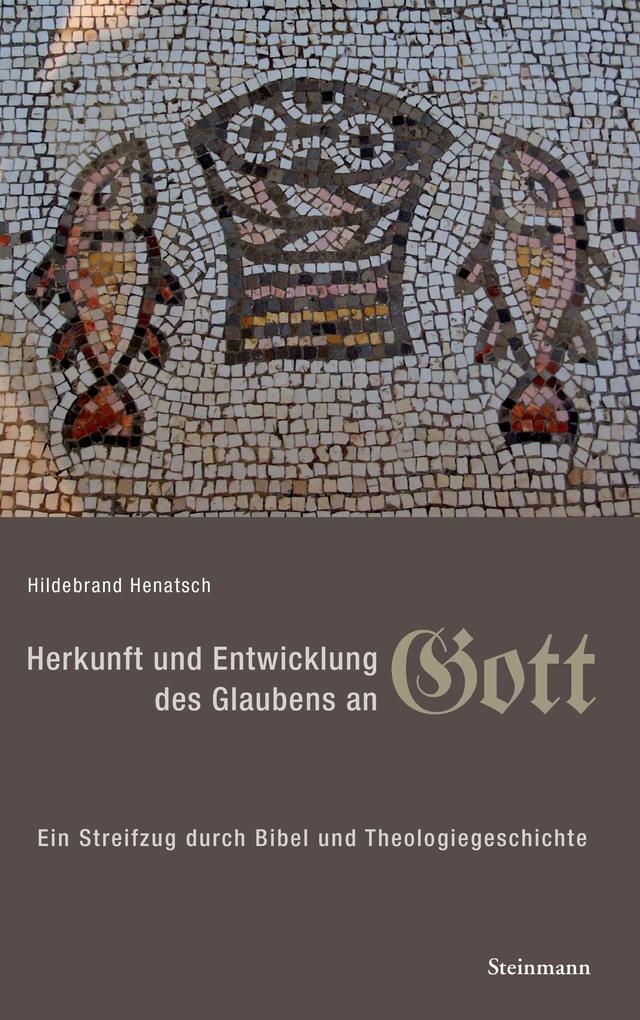 Image of Herkunft und Entwicklung des Glaubens an Gott