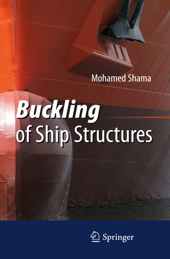 Buckling of Ship Structures - Mohamed Shama