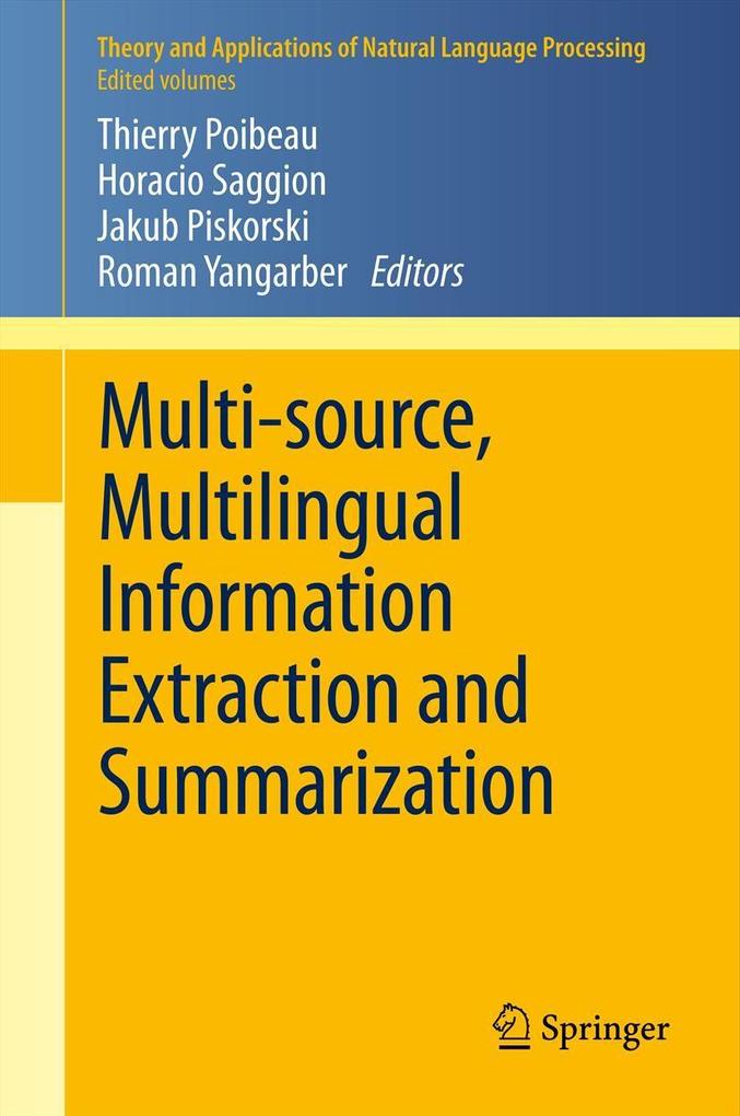 Multi-source Multilingual Information Extraction and Summarization