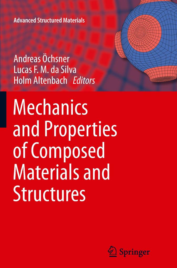 Mechanics and Properties of Composed Materials and Structures
