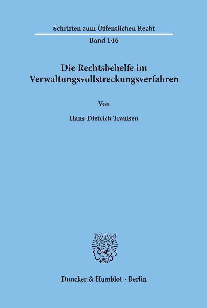 Die Rechtsbehelfe im Verwaltungsvollstreckungsverfahren