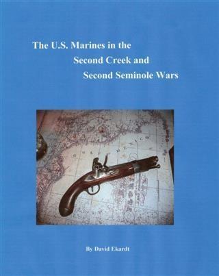 U.S. Marines in the Second Creek and Second Seminole Wars