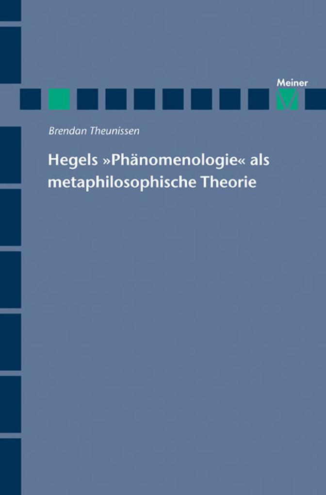Hegels Phänomenologie als metaphilosophische Theorie