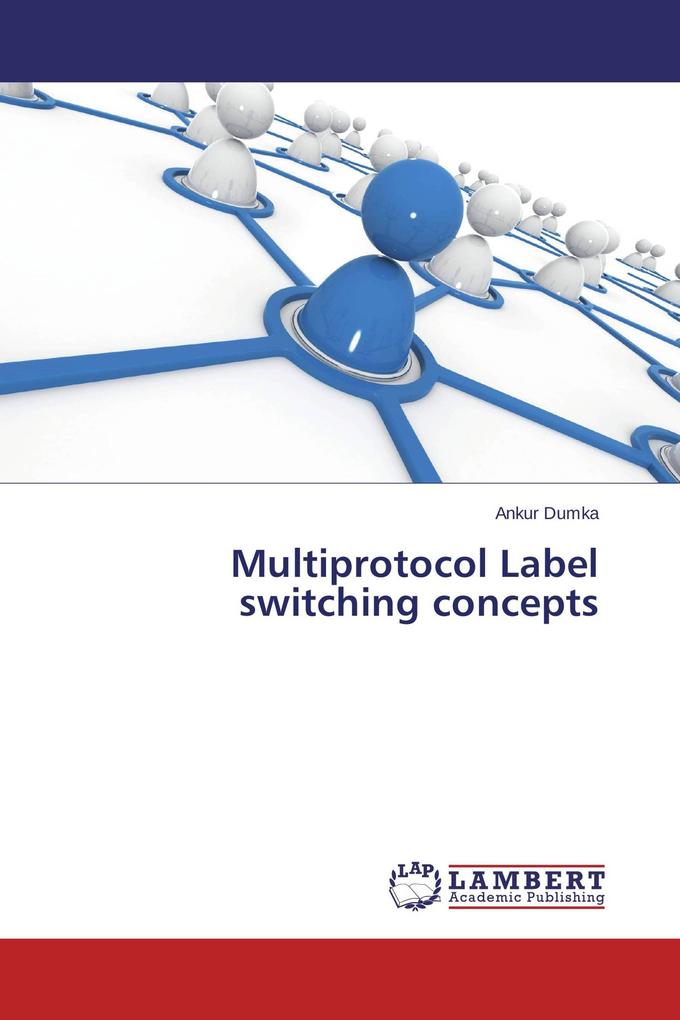 Multiprotocol Label switching concepts