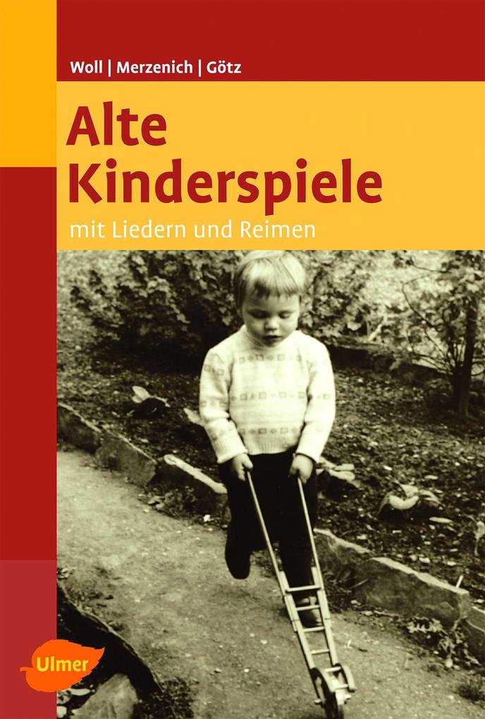 Alte Kinderspiele - Johanna Woll/ Margret Merzenich/ Theo Götz