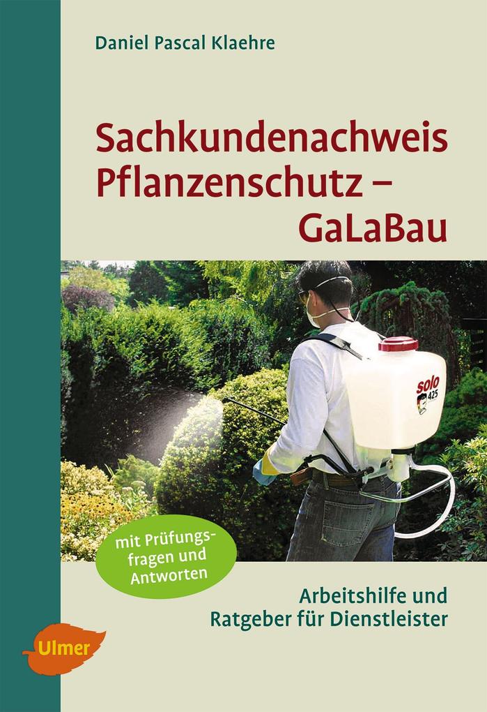 Sachkundenachweis Pflanzenschutz GaLaBau - Daniel Pascal Klaehre