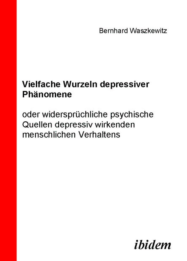 Vielfache Wurzeln depressiver Phänomene