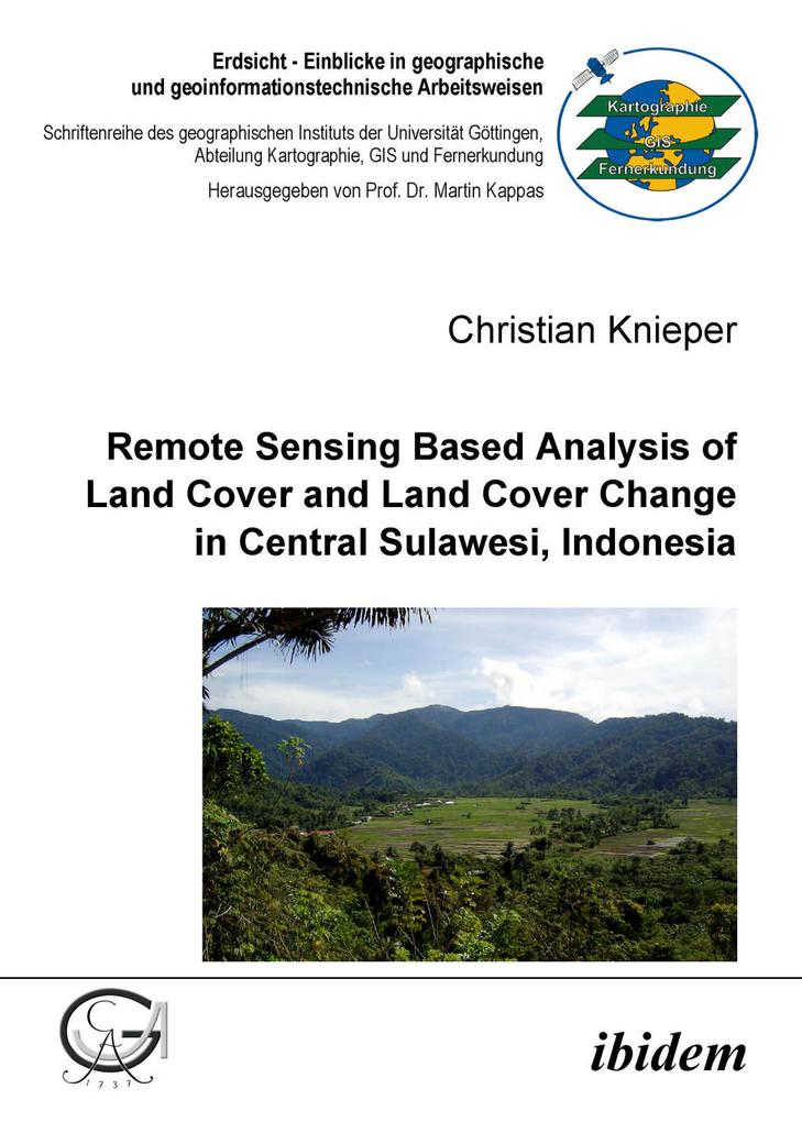 Remote Sensing Based Analysis of Land Cover and Land Cover Change in Central Sulawesi Indonesia