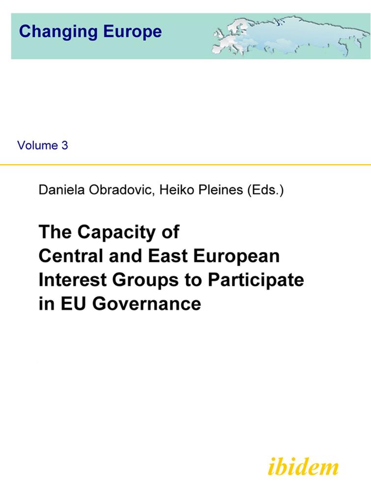 The Capacity of Central and East European Interest Groups to Participate in EU Governance