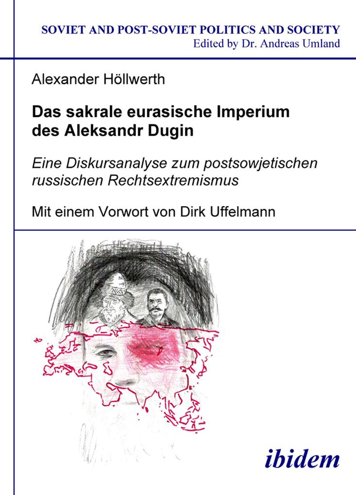 Das sakrale eurasische Imperium des Aleksandr Dugin