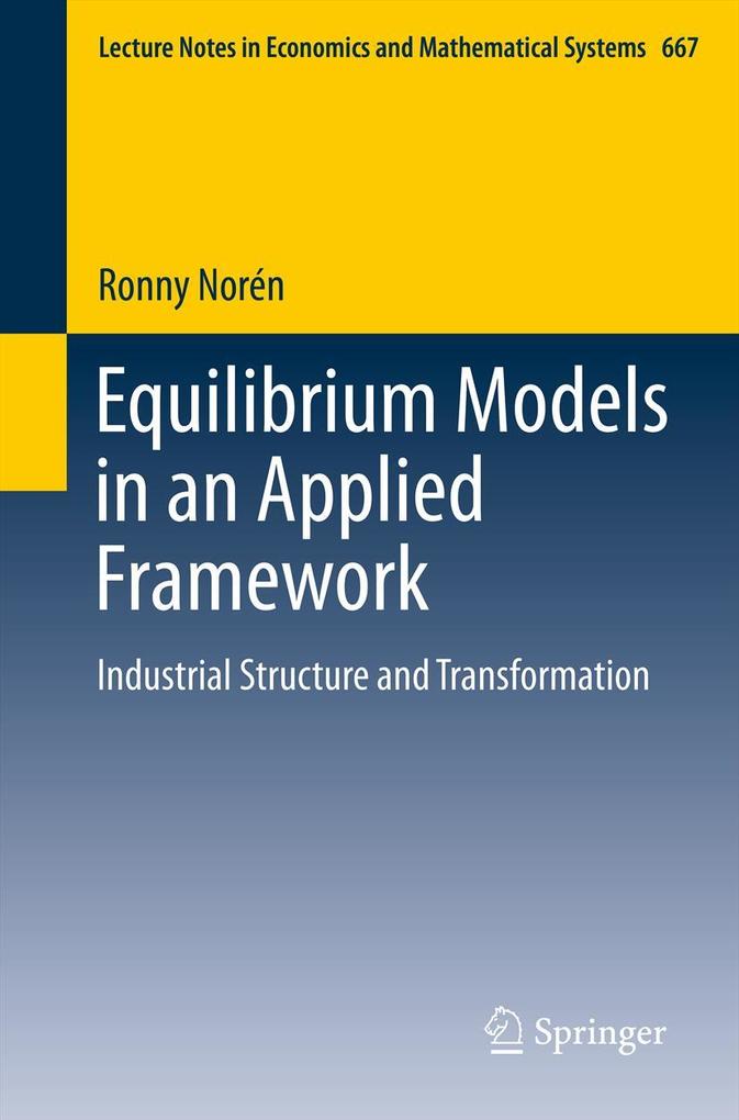 Equilibrium Models in an Applied Framework