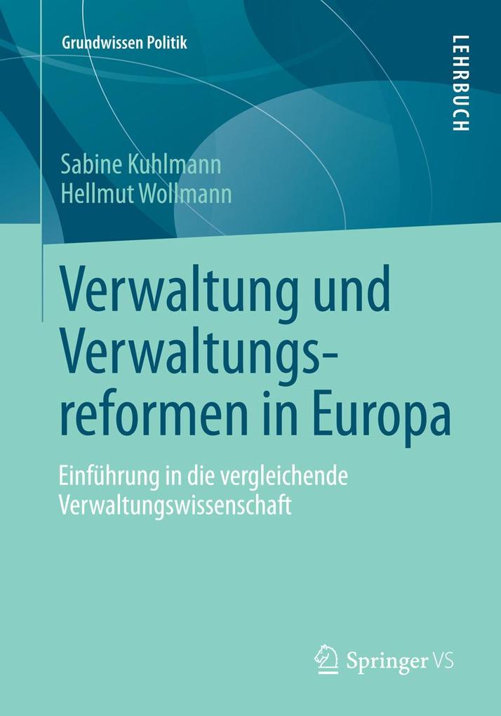 Verwaltung und Verwaltungsreformen in Europa - Sabine Kuhlmann/ Hellmut Wollmann