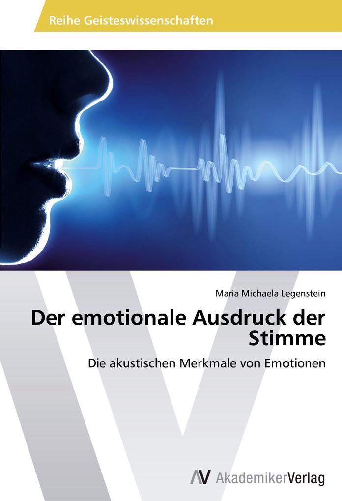 Der emotionale Ausdruck der Stimme