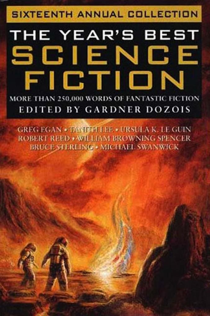 The Year‘s Best Science Fiction: Sixteenth Annual Collection