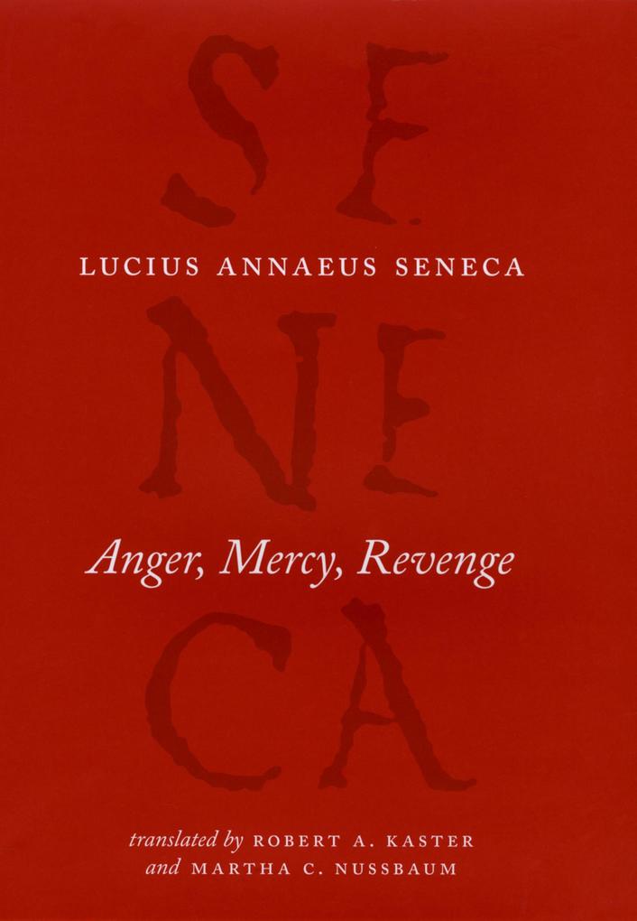 The University of Chicago Press Anger Mercy Revenge