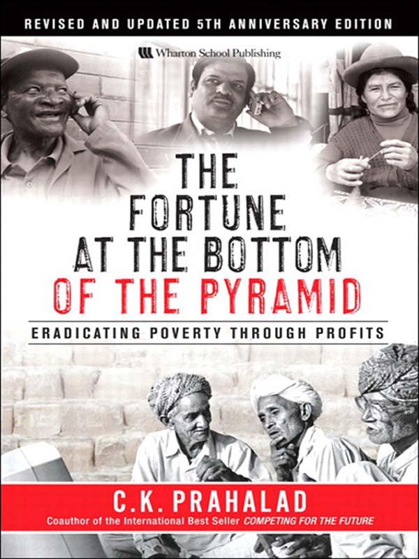 Fortune at the Bottom of the Pyramid Revised and Updated 5th Anniversary Edition The