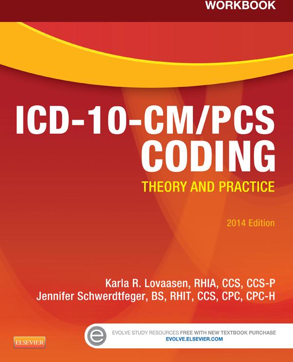 Workbook for ICD-10-CM/PCS Coding: Theory and Practice 2014 Edition - E-Book