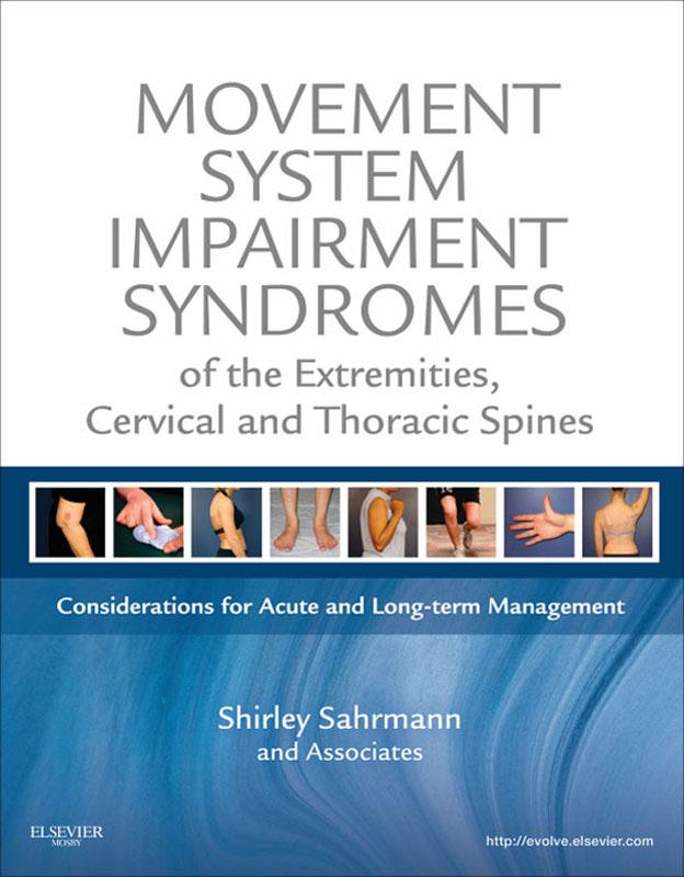 Movement System Impairment Syndromes of the Extremities Cervical and Thoracic Spines