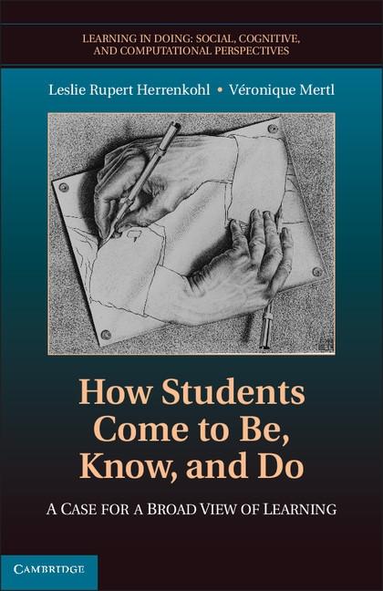 How Students Come to Be Know and Do