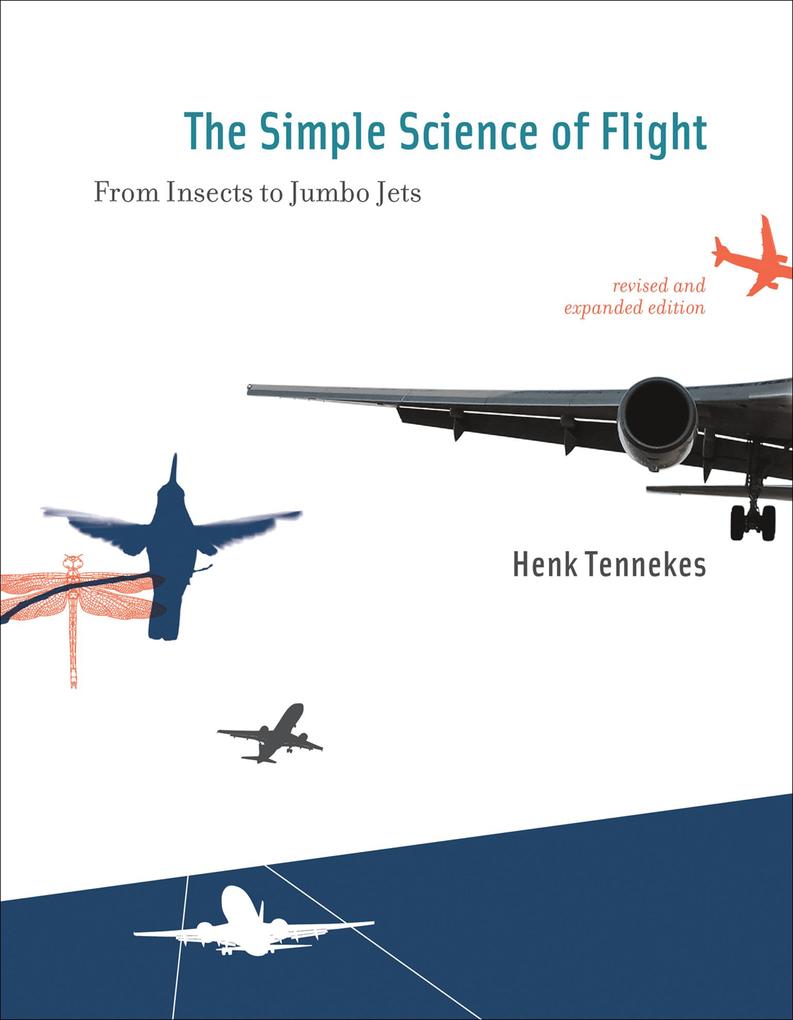 The Simple Science of Flight revised and expanded edition