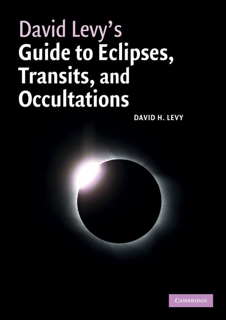 David Levy‘s Guide to Eclipses Transits and Occultations