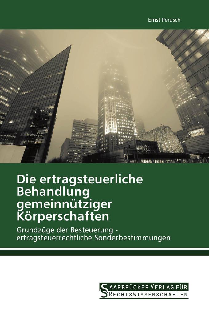 Die ertragsteuerliche Behandlung gemeinnütziger Körperschaften