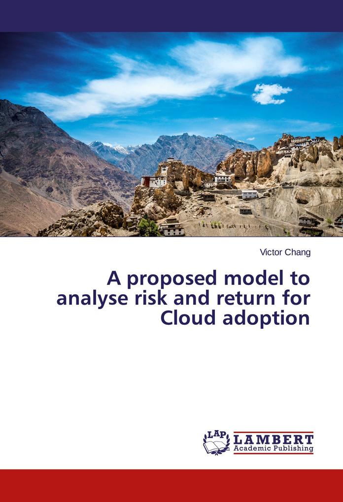 A proposed model to analyse risk and return for Cloud adoption