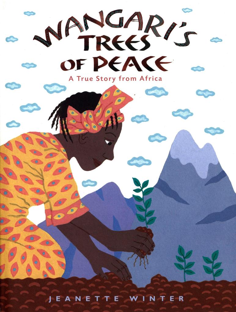 Wangari‘s Trees of Peace