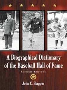 A Biographical Dictionary of the Baseball Hall of Fame als eBook Download von John C. Skipper - John C. Skipper