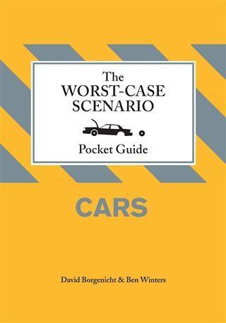 Worst-Case Scenario Pocket Guide: Cars