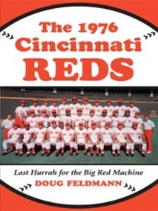 The 1976 Cincinnati Reds als eBook Download von Doug Feldmann - Doug Feldmann