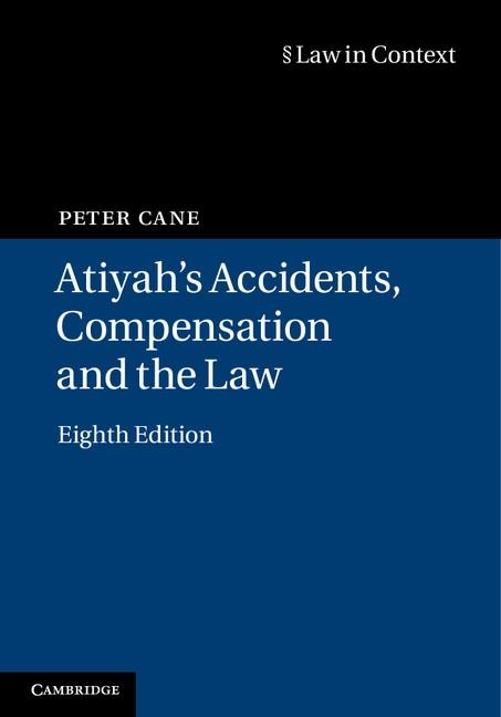 Atiyah's Accidents Compensation and the Law