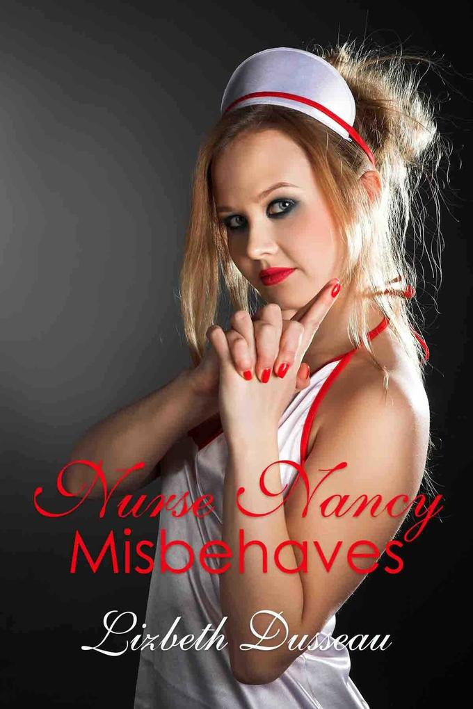 Nurse Nancy Misbehaves