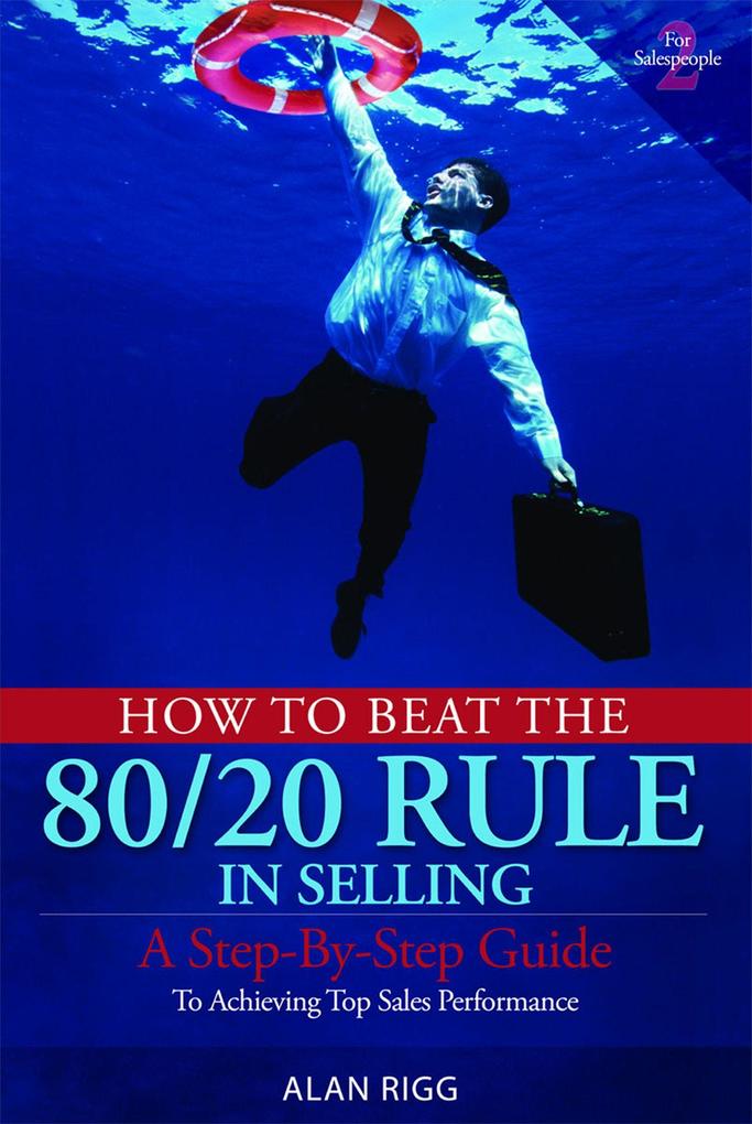 How to Beat the 80/20 Rule in Selling