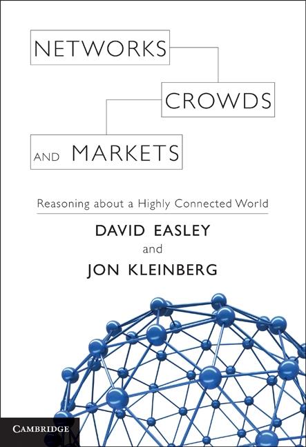 Networks Crowds and Markets