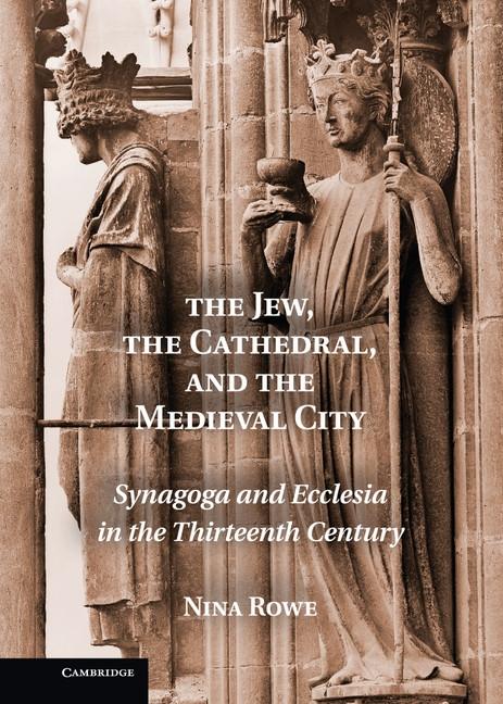 Jew the Cathedral and the Medieval City