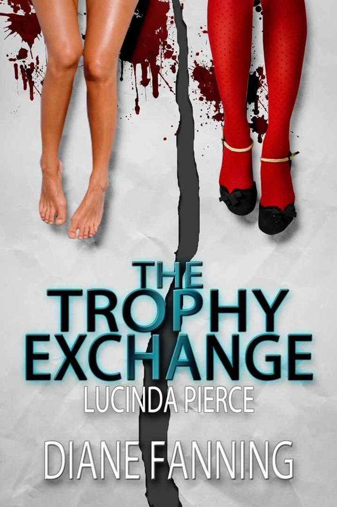 Trophy Exchange (A Lucinda Pierce Mystery)