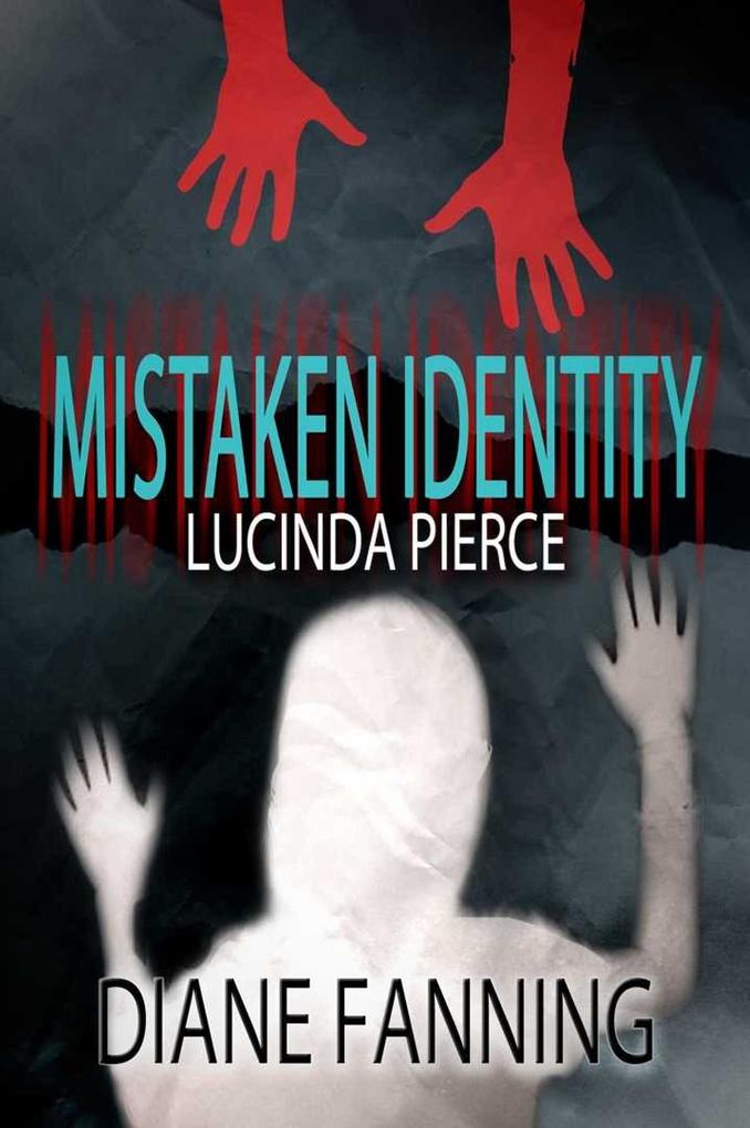 Mistaken Identity (A Lucinda Pierce Mystery)