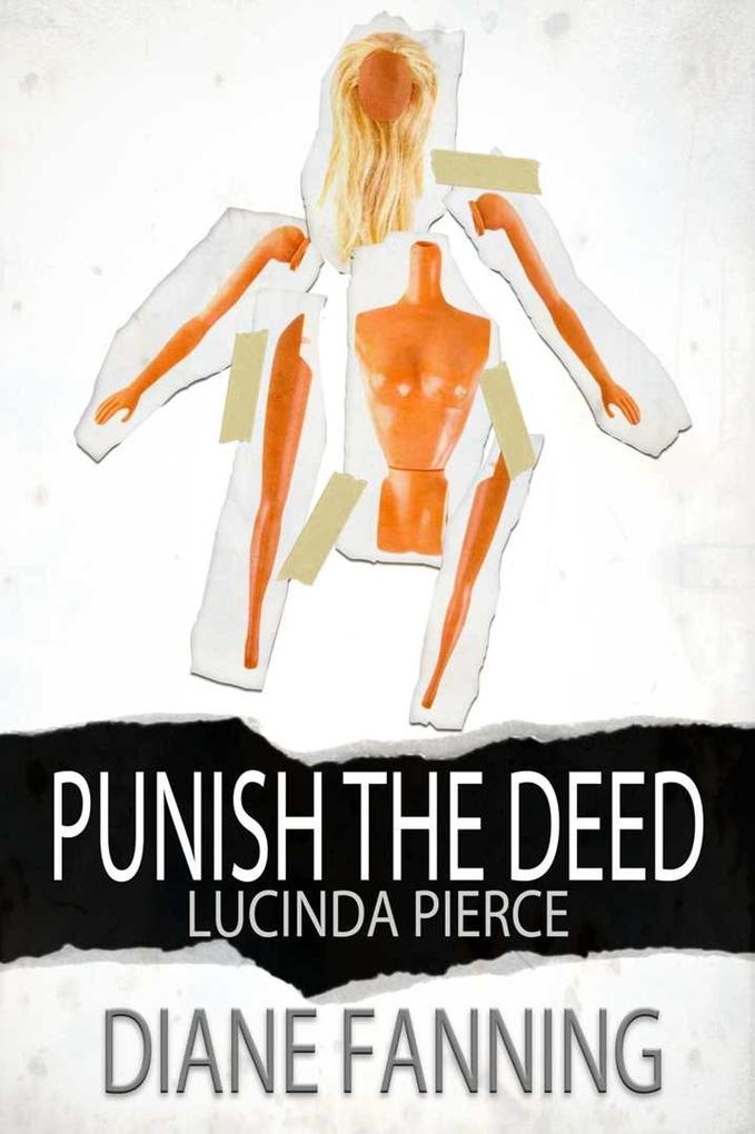 Punish the Deed (A Lucinda Pierce Mystery)