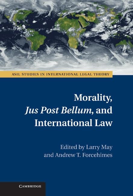 Morality Jus Post Bellum and International Law