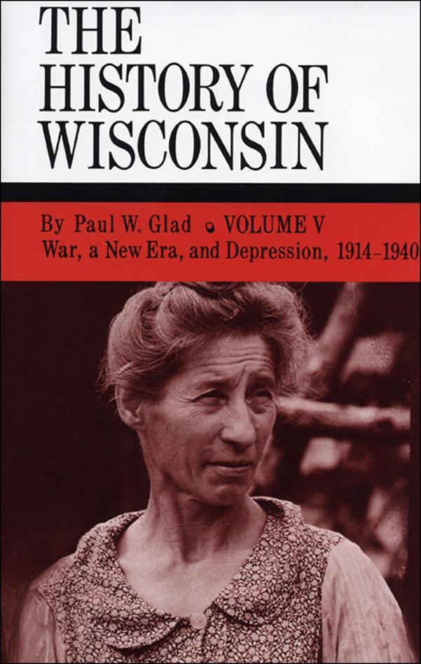 History of Wisconsin Volume V