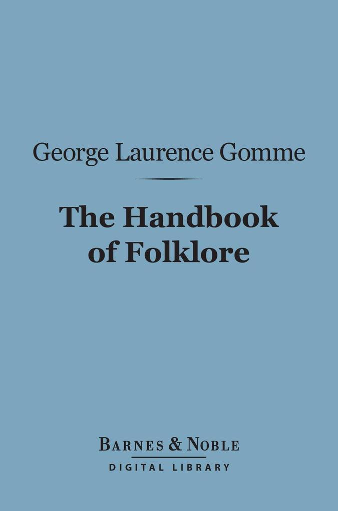 The Handbook of Folklore (Barnes & Noble Digital Library)