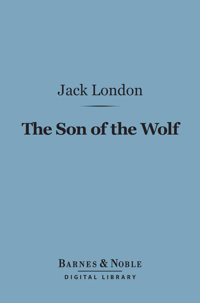 The Son of the Wolf (Barnes & Noble Digital Library)