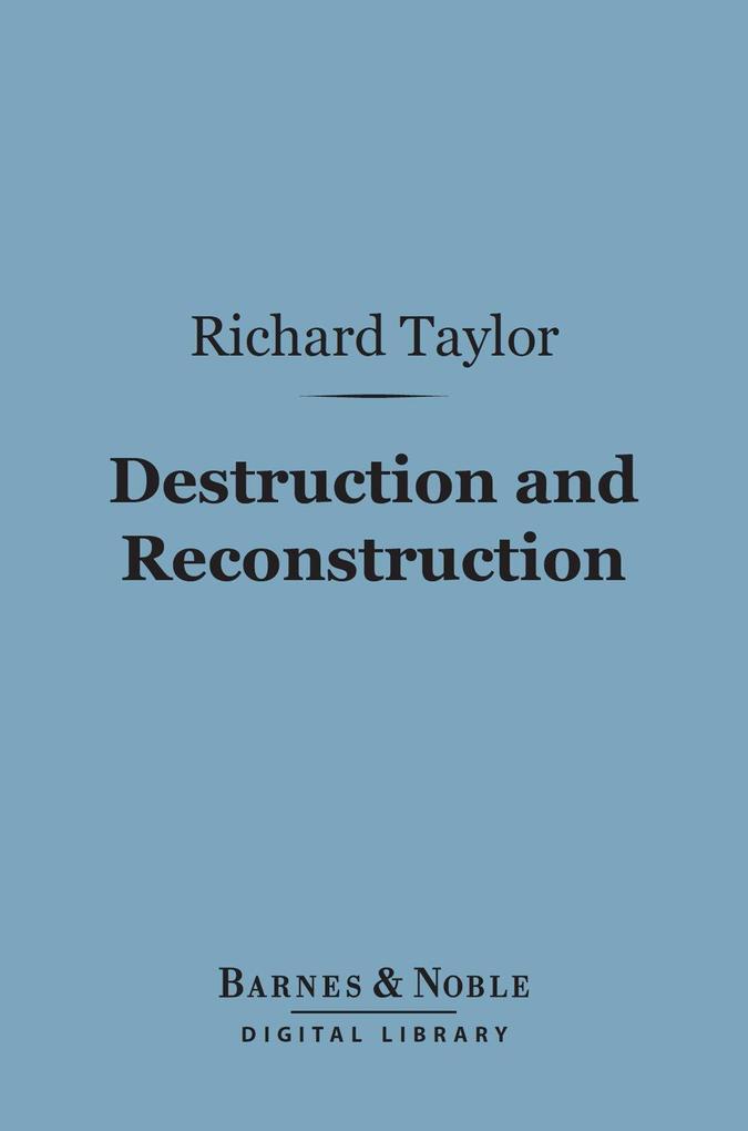 Destruction and Reconstruction (Barnes & Noble Digital Library)