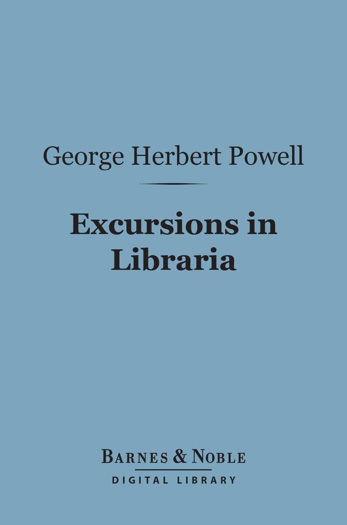 Excursions in Libraria (Barnes & Noble Digital Library)