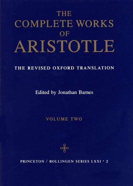 Complete Works of Aristotle Volume 2 - Aristotle